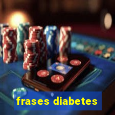 frases diabetes