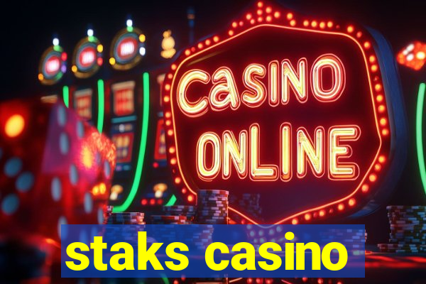 staks casino