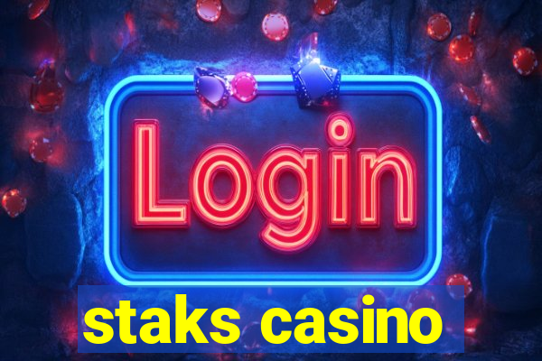 staks casino