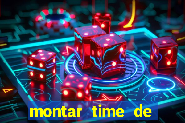 montar time de futebol online