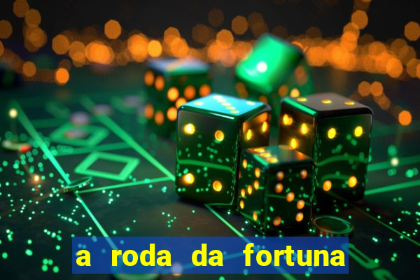 a roda da fortuna o que ele sente por mim