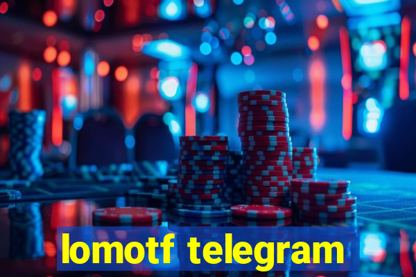 lomotf telegram