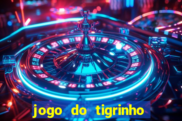 jogo do tigrinho plataforma chinesa