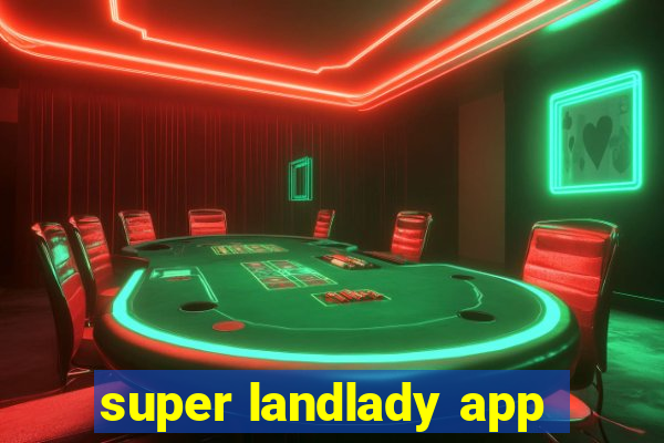 super landlady app