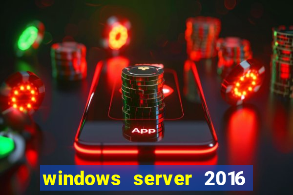 windows server 2016 download iso pt br