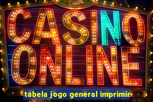 tabela jogo general imprimir