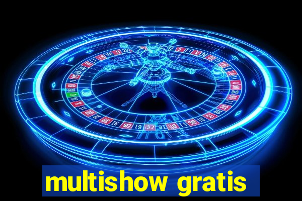 multishow gratis