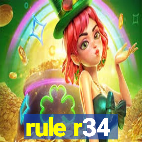 rule r34