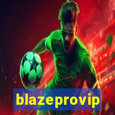 blazeprovip