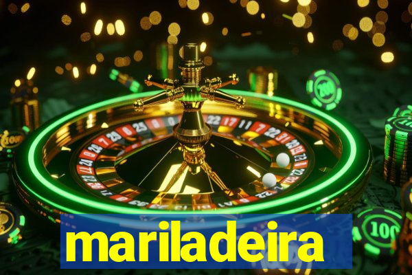 mariladeira