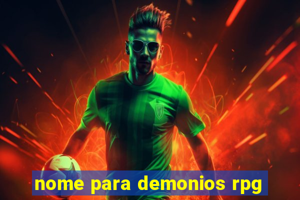 nome para demonios rpg