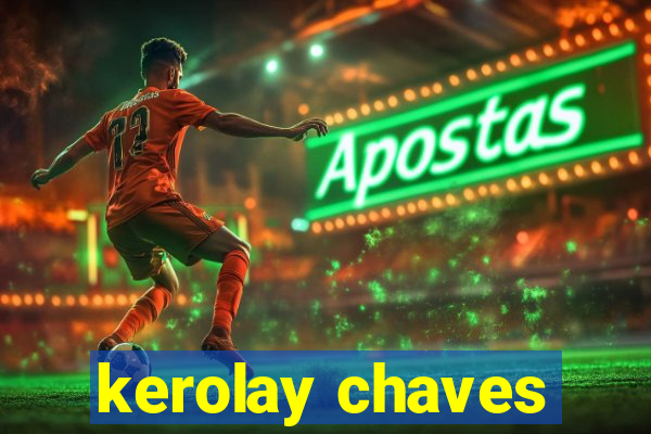 kerolay chaves