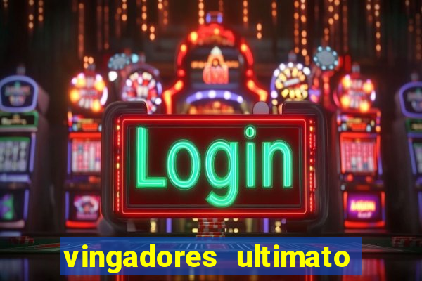 vingadores ultimato google drive