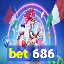 bet 686