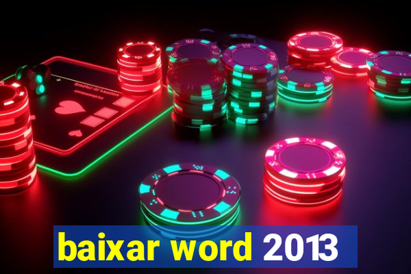 baixar word 2013