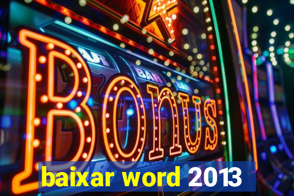 baixar word 2013