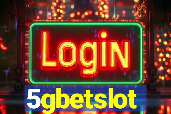 5gbetslot