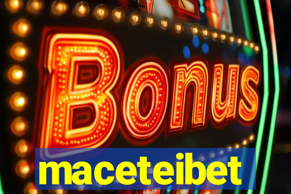 maceteibet