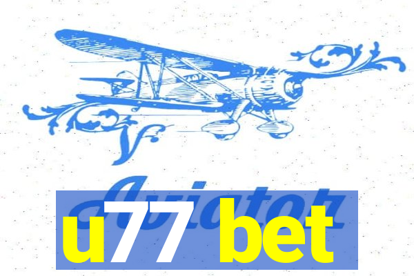 u77 bet