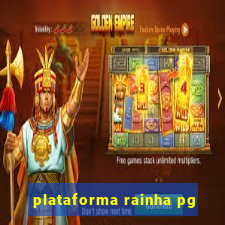 plataforma rainha pg