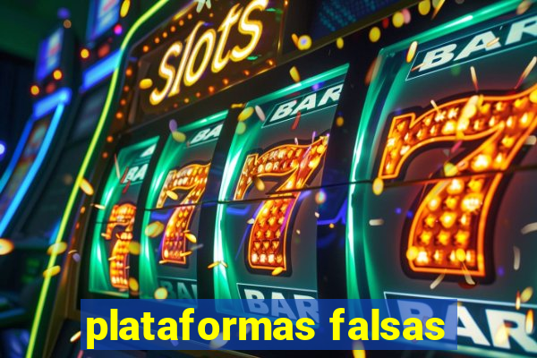 plataformas falsas