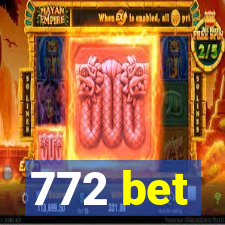 772 bet