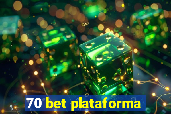 70 bet plataforma