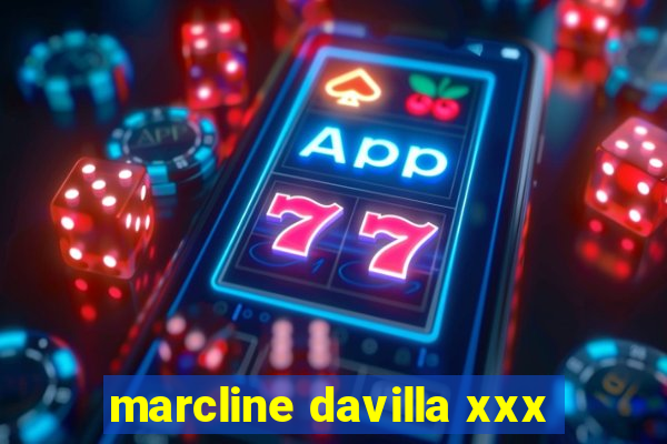 marcline davilla xxx