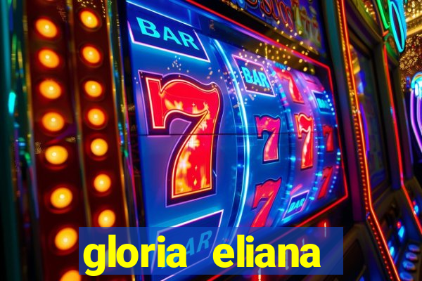 gloria eliana ribeiro letra