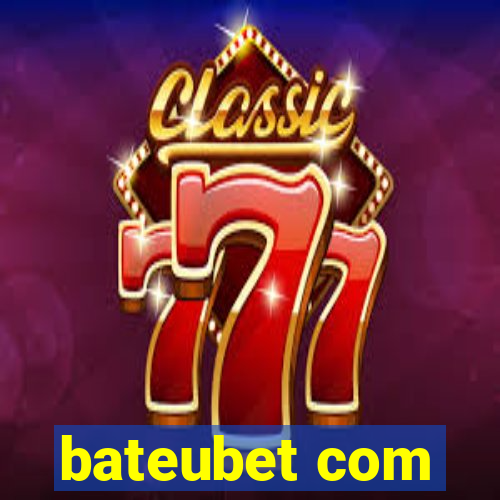 bateubet com