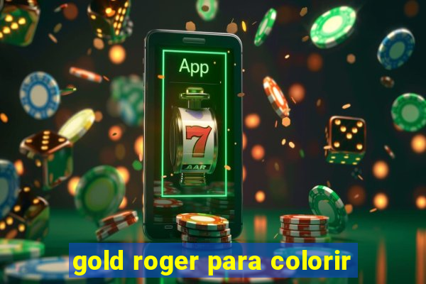 gold roger para colorir