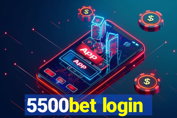 5500bet login