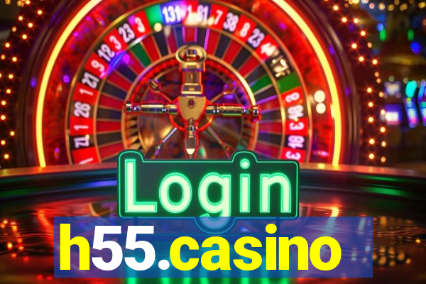 h55.casino