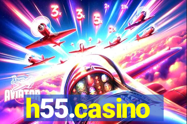 h55.casino