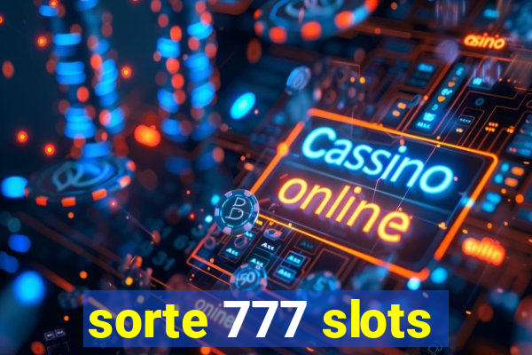 sorte 777 slots