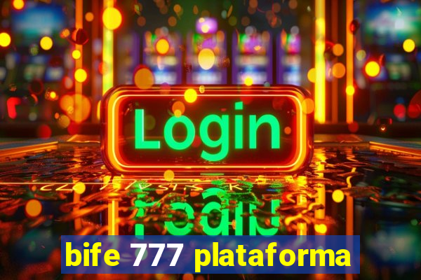 bife 777 plataforma