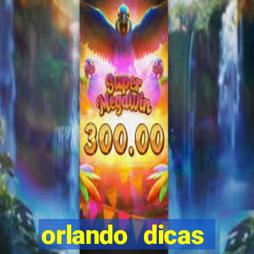 orlando dicas reclame aqui