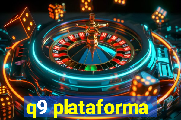 q9 plataforma