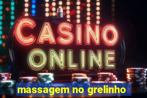 massagem no grelinho