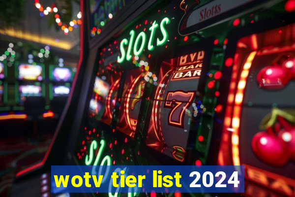 wotv tier list 2024