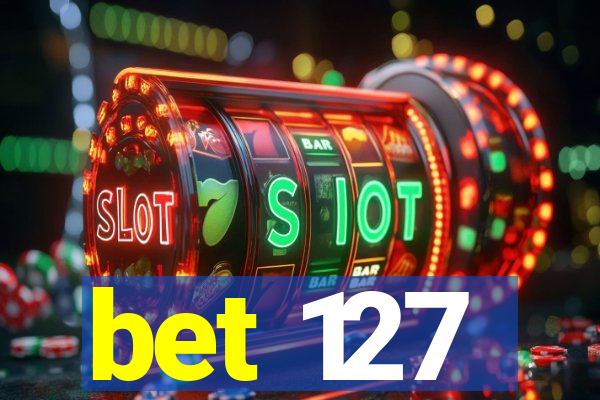 bet 127