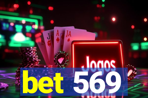 bet 569