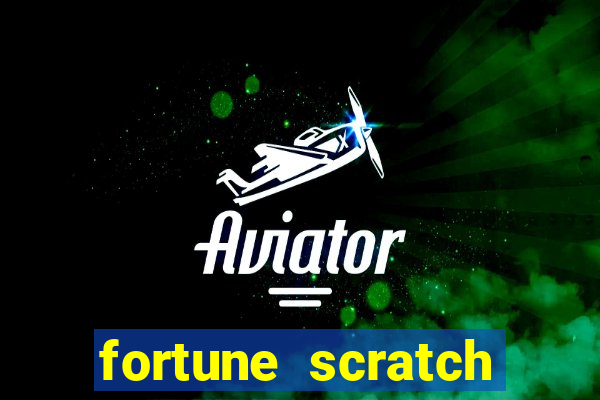 fortune scratch life paga mesmo