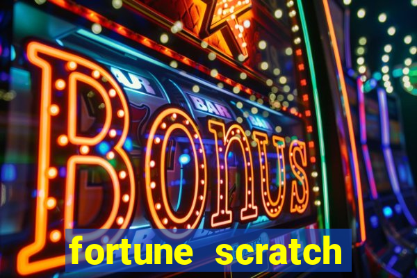 fortune scratch life paga mesmo