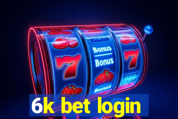 6k bet login