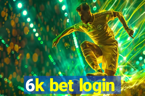 6k bet login