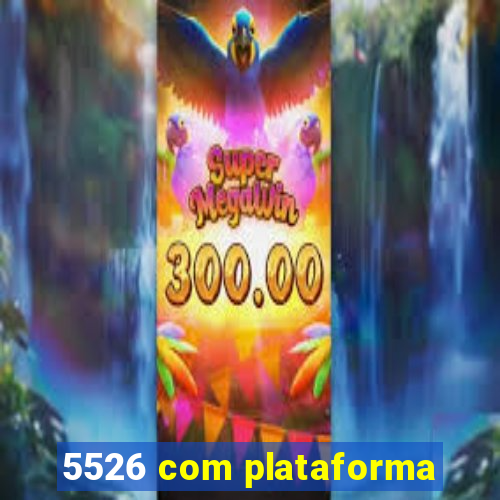 5526 com plataforma