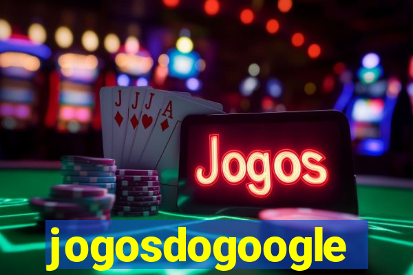 jogosdogoogle