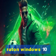 raton windows 10