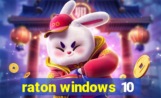 raton windows 10